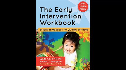 The Early Intervention Workbook Essential Practices for Quality Services