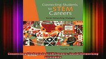 READ book  Connecting Students to STEM Careers Social Networking Strategies Full Free