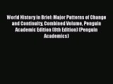 [Read book] World History in Brief: Major Patterns of Change and Continuity Combined Volume