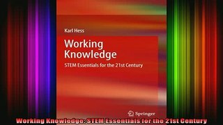 READ book  Working Knowledge STEM Essentials for the 21st Century Full Free