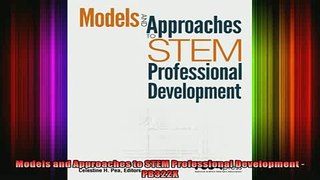 READ book  Models and Approaches to STEM Professional Development  PB322X Full Free