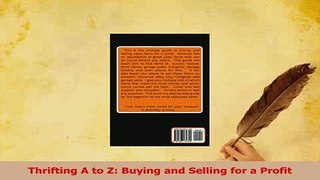 Read  Thrifting A to Z Buying and Selling for a Profit Ebook Free