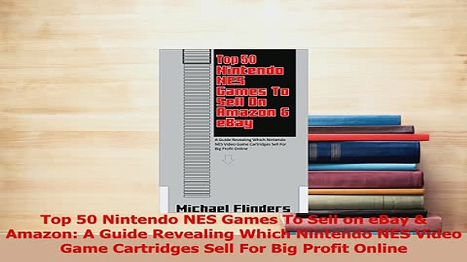 Read Top 50 Nintendo NES Games To Sell on eBay Amazon A Guide Revealing  Which Nintendo NES PDF Online - video Dailymotion