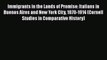 [Read book] Immigrants in the Lands of Promise: Italians in Buenos Aires and New York City