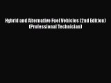 [Read Book] Hybrid and Alternative Fuel Vehicles (2nd Edition) (Professional Technician) Free