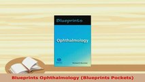 PDF  Blueprints Ophthalmology Blueprints Pockets Read Full Ebook