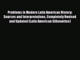 [Read book] Problems in Modern Latin American History: Sources and Interpretations Completely