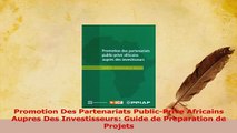 Download  Promotion Des Partenariats PublicPrive Africains Aupres Des Investisseurs Guide de Ebook Online