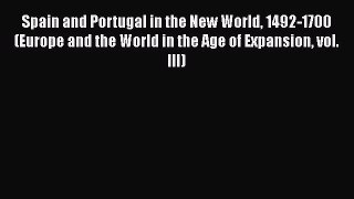 [Read book] Spain and Portugal in the New World 1492-1700 (Europe and the World in the Age