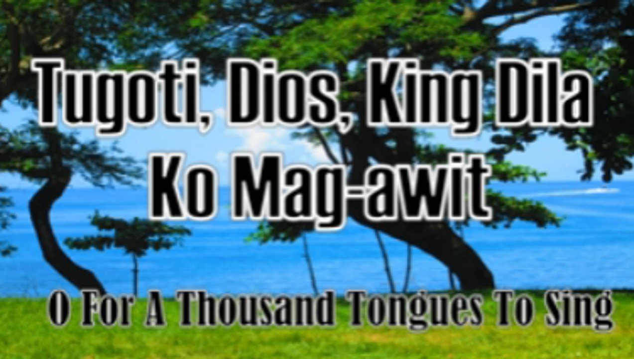 Tuguti Dios King Dila Ko Mag-awit