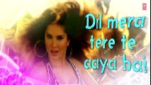 ISHQ DA SUTTA - Full Song with Lyrics - ONE NIGHT STAND - Sunny Leone - Latest Bollywood Songs - Songs HD