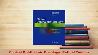 PDF  Clinical Ophthalmic Oncology Retinal Tumors PDF Full Ebook