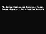 [PDF] The Content Structure and Operation of Thought Systems: Advances in Social Cognition