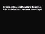 [Read book] Palaces of the Ancient New World (Dumbarton Oaks Pre-Columbian Conference Proceedings)