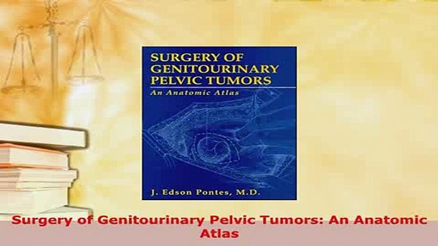 Download Surgery of Genitourinary Pelvic Tumors An Anatomic Atlas PDF Full Ebook