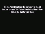 Download It's the Poor Who Face the Savagery of the US Justice System: The Cuban Five Talk