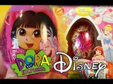Dora Surprise Egg Kinder Surprise Egg Disney Princesses Surprise Egg