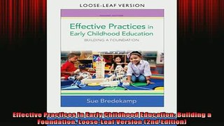 DOWNLOAD FREE Ebooks  Effective Practices in Early Childhood Education Building a Foundation LooseLeaf Version Full Free