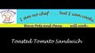 Toasted Tomato Sandwich a nutricious, delicious, homemade sandwich for snacks or lunches