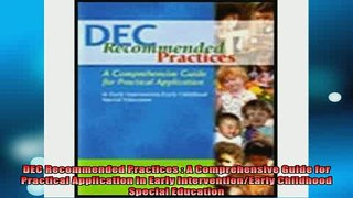 READ book  DEC Recommended Practices  A Comprehensive Guide for Practical Application in Early Full EBook