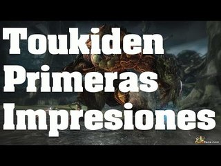 Toukiden Kiwami - Primeras Impresiones: Comentado en Español (PS4)