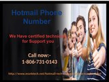 Get  best solution through Hotmail Phone number 1-806-731-0143 toll free
