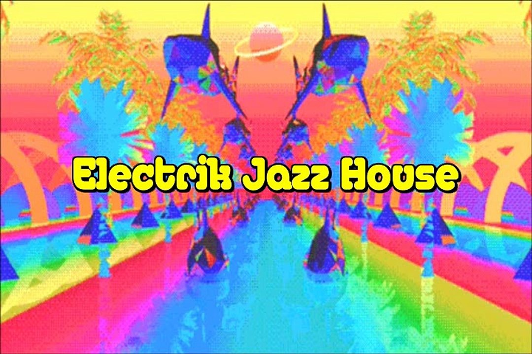 Electrik Jazz House 04
