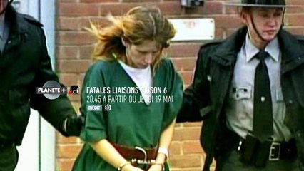Fatales liaisons (saison 6) - A partir du 19 mai sur PLANÈTE+ Crime Investigation