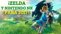 Zelda y Nintendo NX para 2017