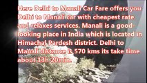 Taxi Delhi to Manali | Innova Taxi Delhi to Manali | Taxi fair from Delhi to Manali