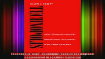 READ Ebooks FREE  Technopolis HighTechnology Industry and Regional Development in Southern California Full EBook