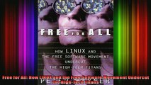 READ book  Free for All How LINUX and the Free Software Movement Undercut the HighTech Titans Full Free