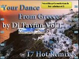 Your Dance From Greece by Dj Tayfun 17 Hot Remixes [ 4 of 5 ] NonStopGreekMusic