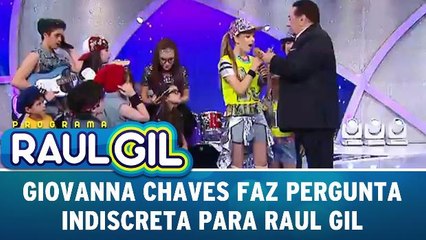 Giovanna Chaves faz pergunta indiscreta para Raul Gil!