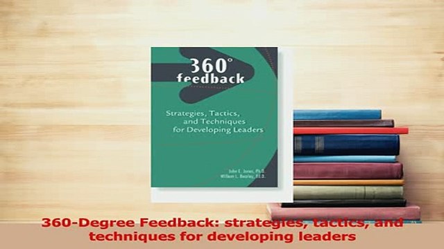 PDF 360Degree Feedback strategies tactics and techniques for developing leaders Read Full Ebook
