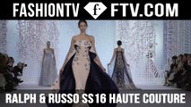 Ralph & Russo SS16 Haute Couture Trends | FTV.com