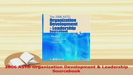PDF  2006 ASTD Organization Development  Leadership Sourcebook Download Full Ebook