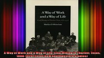 READ book  A Way of Work and a Way of Life Coal Mining in Thurber Texas 18881926 Texas AM Full Free