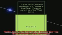 READ book  Thurber Texas The Life and Death of a Company Coal Town Personal narratives of the West Online Free