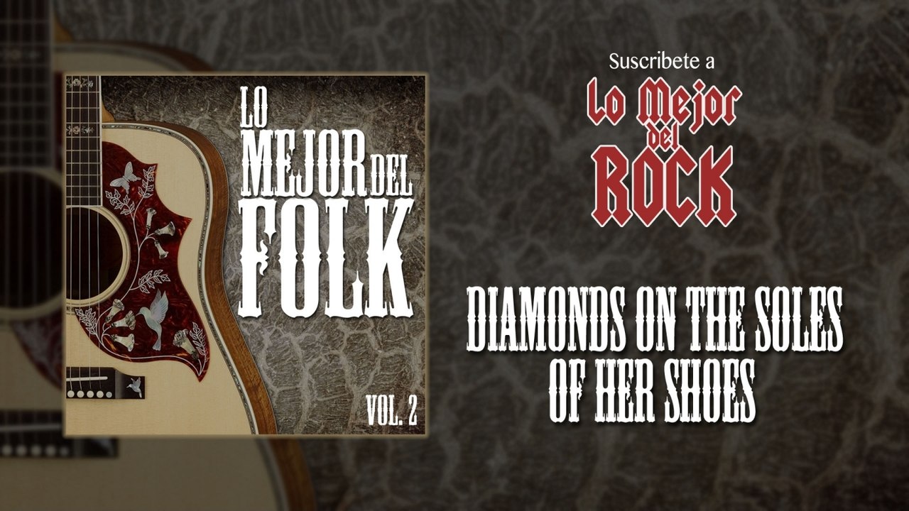Lo Mejor del Folk - Vol. 2 - Diamonds On The Soles of Her Shoes