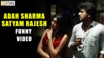 Adah Sharma and Satyam Rajesh Funny Video - Filmyfocus.com