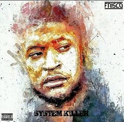 Frisco -  Different Kind (feat. Shakka)// ALBUM System Killer (2016)