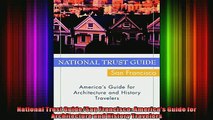 READ Ebooks FREE  National Trust GuideSan Francisco Americas Guide for Architecture and History Travelers Full Free