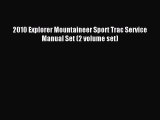 Read 2010 Explorer Mountaineer Sport Trac Service Manual Set (2 volume set) Ebook Free