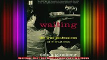 READ book  Waiting The True Confessions of a Waitress Full Ebook Online Free