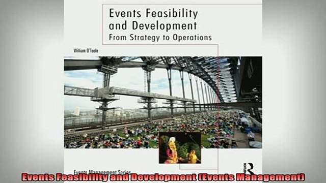 READ FREE Ebooks Events Feasibility and Development Events Management Full EBook