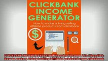 READ book  CLICKBANK INCOME GENERATOR Passive Income 2 in 1 bundle How to make a living selling  BOOK ONLINE