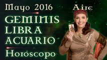Horóscopo GEMINIS, LIBRA y ACUARIO, Mayo 2016 Signos de Aire por Jimena La Torre