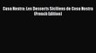 PDF Casa Nostra: Les Desserts Siciliens de Cosa Nostra (French Edition)  EBook