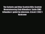 Read The Corbetts and Other Scottish Hills: Scottish Mountaineering Club Hillwalkers' Guide